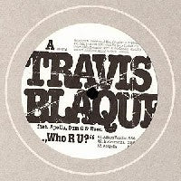 TRAVIS BLAQUE FEATURING APOLLO, DOM G & EVON - Who R U?