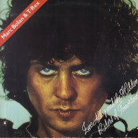 MARC BOLAN AND T-REX - Zinc Alloy And The Hidden Riders Of Tomorrow
