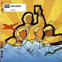 MUSE - New Born