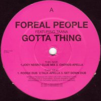 JOEY NEGRO PRESENTS FOREAL PEOPLE FEATURING TAANA - Gotta Thing