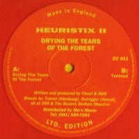 HEURISTIX II - Drying The Tears Of The Forest / Twisted