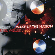 PAUL WELLER - Wake Up The Nation / No Tears To Cry