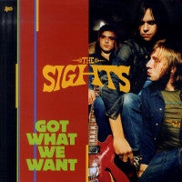 THE SIGHTS - Got What We Want