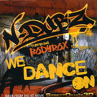 N DUBZ - We Dance On Featuring Bodyrox