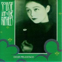 SIOUXSIE AND THE BANSHEES - Dear Prudence / Tattoo
