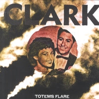 CLARK - Totems Flare