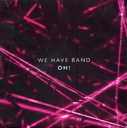 WE HAVE BAND - Oh!