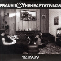 FRANKIE & THE HEARTSTRINGS - 12.09.09