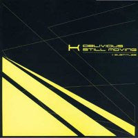 K - Oblivious / Still Moving