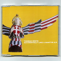 THOMAS WHITE - Accidentally Like A Martyr EP