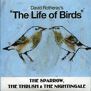 DAVID ROTHERAY - The Sparrow, The Thrush & The Nightingale