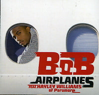B.O.B - Airplanes Feat. Harvey Williams Of Paramore