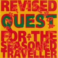 A TRIBE CALLED QUEST - Revised Quest For The Seasoned Traveller