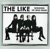 THE LIKE - Wishing He Was Dead