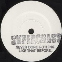SUPERGRASS - Never Done Nothing Like That Before