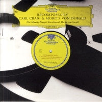 CARL CRAIG & MORITZ VON OSWALD - Recomposed