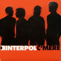 INTERPOL - C'Mere