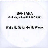 SANTANA FEATURING INDIA.ARIE & YO-YO MA - While My Guitar Gently Weeps