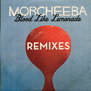 MORCHEEBA - Blood Like Lemonade - Remixes