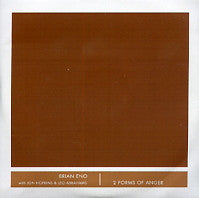 BRIAN ENO WITH JON HOPKINS & LEO ABRAHAMS - 2 Forms Of Anger
