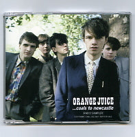ORANGE JUICE - Coals To Newcastle
