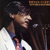 BRYAN FERRY - Let's Stick Together