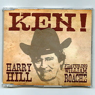 HARRY HILL FEATURING WILLIAM ROACHE - Ken!