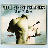 MANIC STREET PREACHERS - Slash N Burn