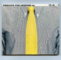 PIZZICATO FIVE - Unzipped EP