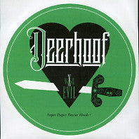 DEERHOOF - Super Duper Rescue Heads!