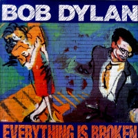 BOB DYLAN - Everything Is Broken / Dead Man Dead Man / I Want You (Live)