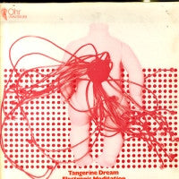 TANGERINE DREAM - Electronic Meditation