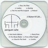 PENGUIN CAFE - A Matter Of Life...