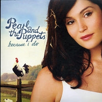 PEARL AND THE PUPPETS - Because I Do
