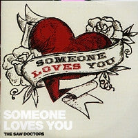 THE SAW DOCTORS - Someone Loves You