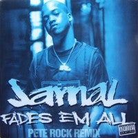 JAMAL - Fades Em All (Pete Rock Remix)