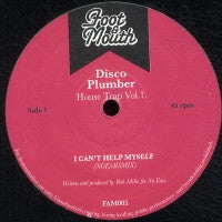 DISCO PLUMBER - House Trap Vol. 1 I Can't Help Myself / Fantastic Plastic