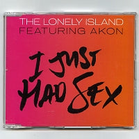 THE LONELY ISLAND FEATURING AKON - I Just Had Sex