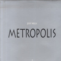 JEFF MILLS - Metropolis 2