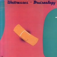 WAITRESSES - Bruiseology