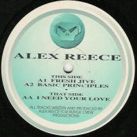 ALEX REECE - Fresh Jive / Basic Principles / I Need Your Love