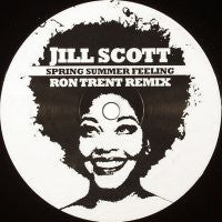 JILL SCOTT - Spring Summer Feeling (Ron Trent Remix)