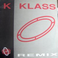K-KLASS - Rhythm Is A Mystery Remix