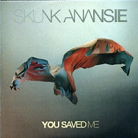 SKUNK ANANSIE - You Saved Me