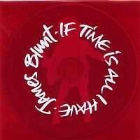 JAMES BLUNT - If Time Is All I Have