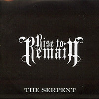 RISE TO REMAIN - The Serpent