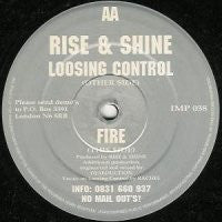 RISE & SHINE - Losing Control / Fire