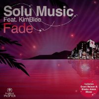 SOLU MUSIC FEAT. KIMBLEE - Fade