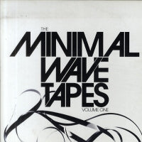 VARIOUS - The Minimal Wave Tapes Volume One