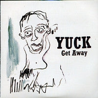 YUCK - Get Away